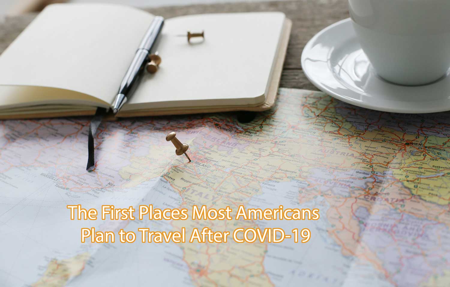 The First Places Most Americans Plan to Travel After COVID-19