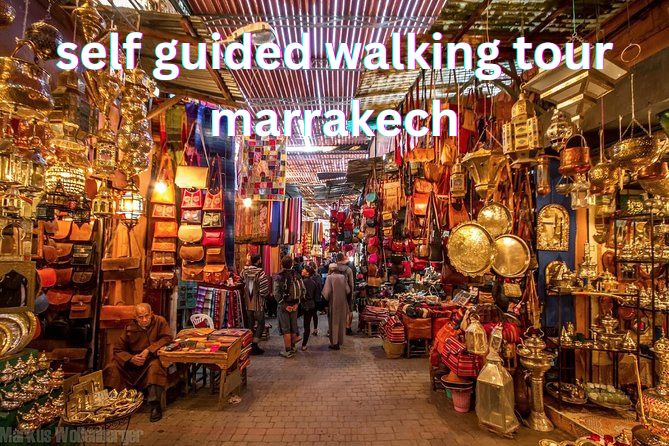 self guided walking tour marrakech